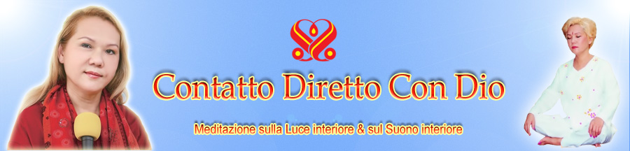 Contatto Diretto Con Dio - Meditazione sulla Luce Interiore e sul Suono Interiore